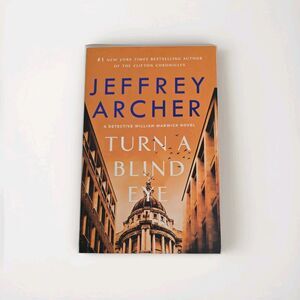 Turn a Blind Eye: A Detective William Warwick Novel Archer, Jeffrey